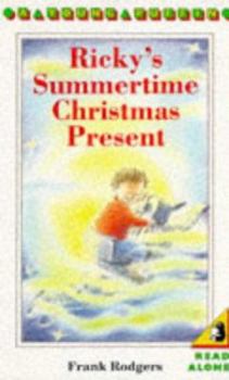 Paperback Ricky's Summertime Christmas Present (Young Puffin Books) Book