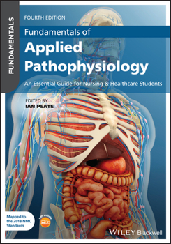 Paperback Fundamentals of Applied Pathophysiology: An Essential Guide for Nursing and Healthcare Students Book