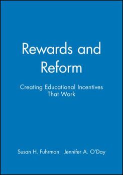 Paperback Rewards and Reform: Creating Educational Incentives That Work Book