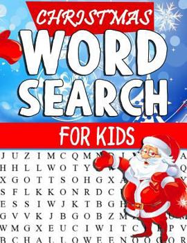 Paperback Christmas Word Search For Kids: Christmas Word Search Large Print For Kids: Word Search Puzzle Book For Kids Adults And Seniors: Word Find And Christm [Large Print] Book