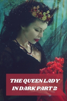 Paperback The Queen Lady in Dark Part 2 Book