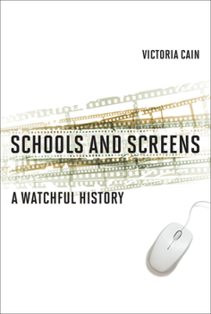 Paperback Schools and Screens: A Watchful History Book