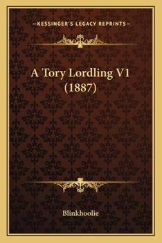 Paperback A Tory Lordling V1 (1887) Book