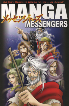 Manga Messengers - Book #3 of the Manga Bible