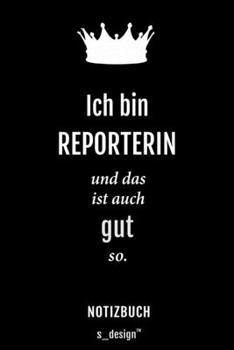 Notizbuch für Reporter / Reporterin: Originelle Geschenk-Idee [120 Seiten liniertes blanko Papier] (German Edition)