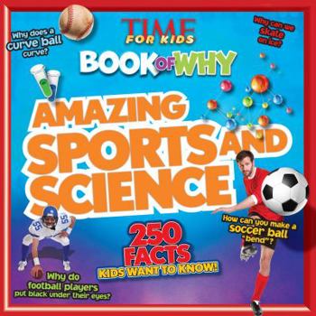 Paperback Amazing Sports and Science (Time for Kids Book of Why) Book