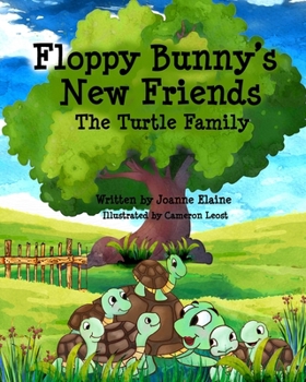 Paperback Floppy Bunny's New Friends: The Turtle Family Book