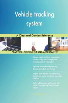 Paperback Vehicle tracking system A Clear and Concise Reference Book