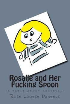 Paperback Rosalie and Her Fucking Spoon Book