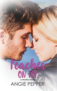 Peaches on Top - Book #9 of the Baker Street Romance