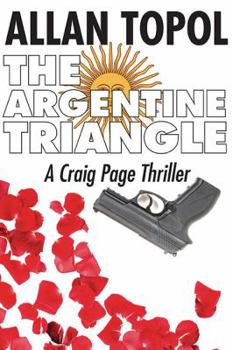 Paperback The Argentine Triangle: A Craig Page Thriller Book