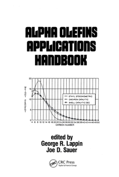 Hardcover Alpha Olefins Applications Handbook Book