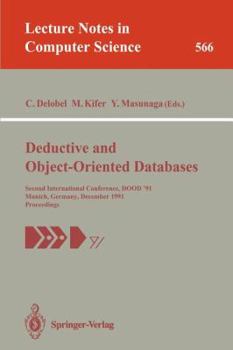 Paperback Deductive and Object-Oriented Databases: Second International Conference, Dood'91, Munich, Germany, December 16-18, 1991. Proceedings Book