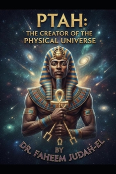 Paperback Ptah Creator of the Physical Universe Book