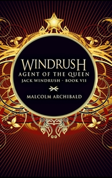 Windrush: Premium Hardcover Edition - Book #7 of the Jack Windrush