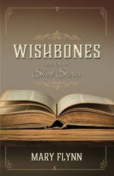 Paperback Wishbones and Other Short Stories Book