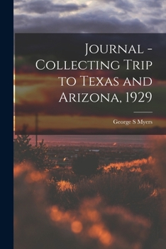 Paperback Journal - Collecting Trip to Texas and Arizona, 1929 Book