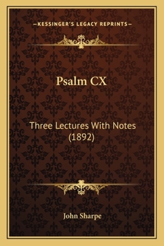 Paperback Psalm CX: Three Lectures With Notes (1892) Book