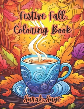 Paperback Festive Fall Coloring Book: Seasonal Coloring Book for Stress Relief Book