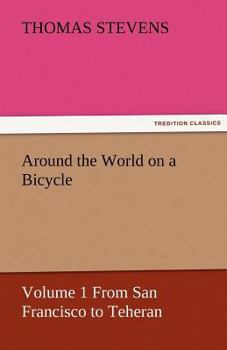 Around the World on a Bicycle (Classics of American Sport)