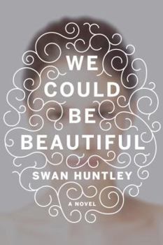 Hardcover We Could Be Beautiful Book