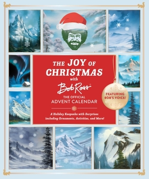 Calendar The Joy of Christmas with Bob Ross: The Official Advent Calendar (Featuring Bob's Voice!): A Holiday Keepsake with Surprises Including Ornaments, Acti Book