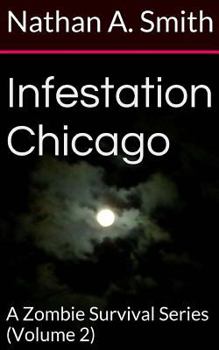 Paperback Infestation Chicago: A Zombie Survival Series Book