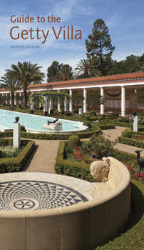 Paperback Guide to the Getty Villa: Revised Edition Book