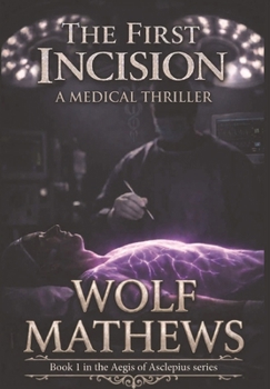 Hardcover The First Incision Book