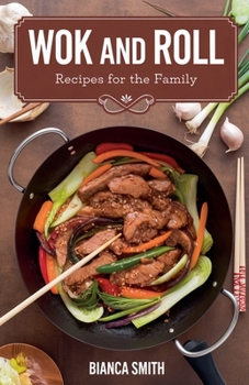 Paperback Wok and Roll Recipes For The Family Book