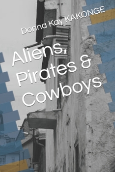 Paperback Aliens, Pirates & Cowboys Book