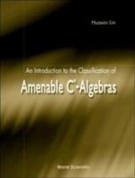 Hardcover An Introduction to the Classification of Amenable C*-Algebras Book