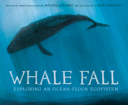 Hardcover Whale Fall: Exploring an Ocean-Floor Ecosystem Book