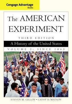 Paperback Cengage Advantage Books: The American Experiment: A History of the United States, Volume 2: Since 1865 Book