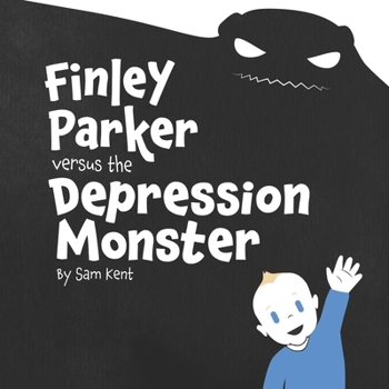 Paperback Finley Parker Versus The Depression Monster Book