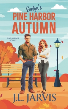 Paperback Evelyn's Pine Harbor Autumn: Pine Harbor Romance Book 2 Book