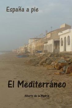 Paperback España a pie. El Mediterráneo [Spanish] Book