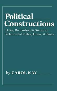 Political Constructions: Dofoe, Richardson, and Sterne in Relation to Hobbes, Hume, and Burke
