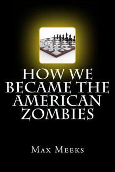 Paperback How We Became The American Zombies Book