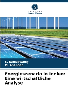 Paperback Energieszenario in Indien: Eine wirtschaftliche Analyse [German] Book