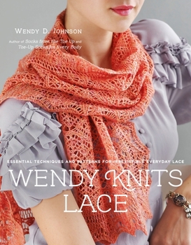 Paperback Wendy Knits Lace: Essential Techniques and Patterns for Irresistible Everyday Lace Book