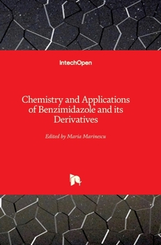 Hardcover Chemistry and Applications of Benzimidazole and its Derivatives Book