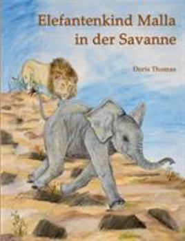 Paperback Elefantenkind Malla in der Savanne [German] Book