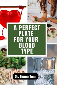 Paperback A perfect plate for your blood type Book