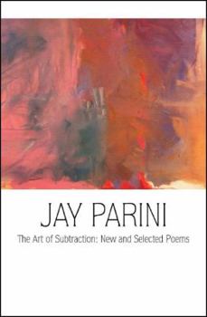 Hardcover The Art of Subtraction: New and Selected Poems Book