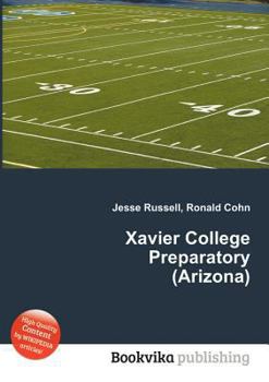 Paperback Xavier College Preparatory (Arizona) Book