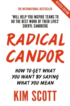 Paperback Radical Candor: Fully Revised and Updated Edition Book