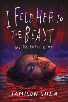 Hardcover I Feed Her to the Beast and the Beast Is Me Book
