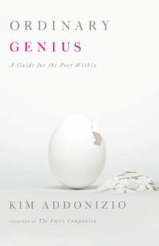 Paperback Ordinary Genius: A Guide for the Poet Within Book