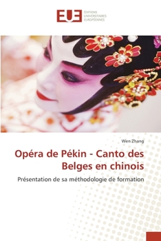Paperback Opéra de Pékin - Canto des Belges en chinois [French] Book